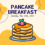 2nd Annual Pancake Breakfast – May 25th!